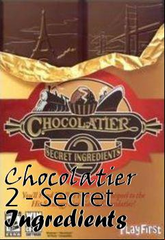 Box art for Chocolatier 2 - Secret Ingredients
