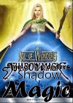 Box art for Age of Wonders 2 - Shadow Magic