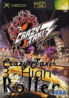 Box art for Crazy Taxi 3 - High Roller