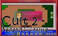 Box art for Cult 2 - Federal Crime