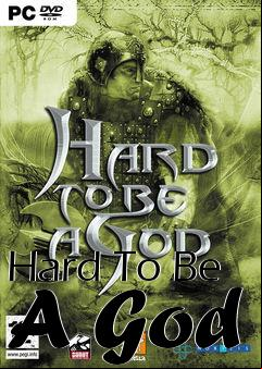 Box art for Hard To Be A God