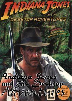 Box art for Indiana Jones and His Desktop Adventures