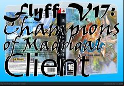 Box art for Flyff V17: Champions of Madrigal Client