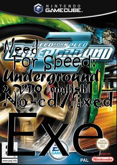 Box art for Need
      For Speed: Underground 2 V1.0 [english] No-cd/fixed Exe