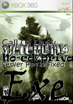 Box art for Call
Of Duty V1.4 [english] No-cd/private Server Patch/fixed Exe
