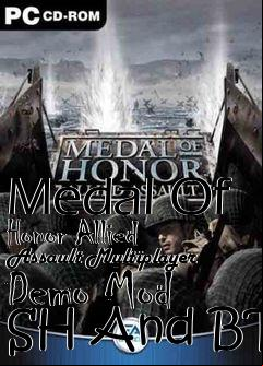 Box art for Medal Of Honor Allied Assault Multiplayer Demo Mod SH And BT