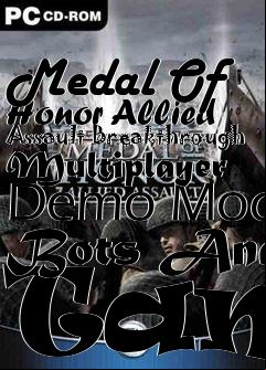 Box art for Medal Of Honor Allied Assault Breakthrough Multiplayer Demo Mod Bots And Tank