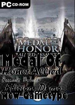 Box art for Medal Of Honor Allied Assault Deluxe Edition Demo New Gametype