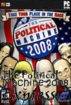 Box art for The Political Machine 2008 Express