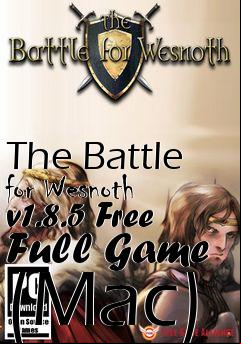 Box art for The Battle for Wesnoth v1.8.5 Free Full Game (Mac)