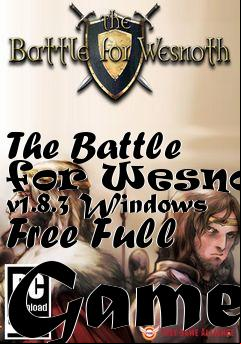 Box art for The Battle for Wesnoth v1.8.3 Windows Free Full Game