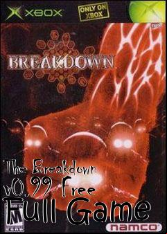 Box art for The Breakdown v0.99 Free Full Game