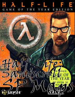 Box art for Half-Life: Sandscroll SP Maps