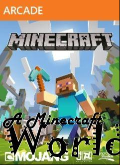 Box art for A Minecraft World