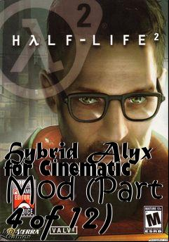 Box art for Hybrid Alyx for Cinematic Mod (Part 4 of 12)
