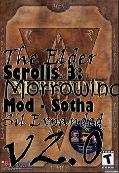 Box art for The Elder Scrolls 3: Morrowind Mod - Sotha Sil Expanded v2.0