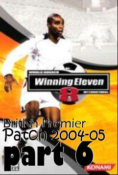 Box art for British Premier Patch 2004-05 part 6