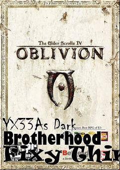 Box art for YX33As Dark Brotherhood Fixy Thing