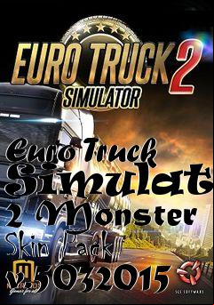 Box art for Euro Truck Simulator 2 Monster Skin Pack v.5032015