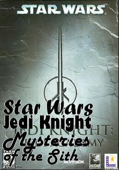 Box art for Star Wars Jedi Knight Mysteries of the Sith
