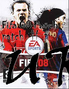 Box art for Fifa 08 Patch patch #3 UK