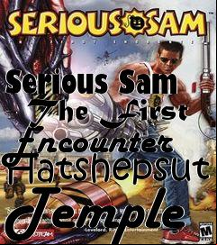 Box art for Serious Sam - The First Encounter