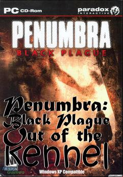 Box art for Penumbra: Black Plague
