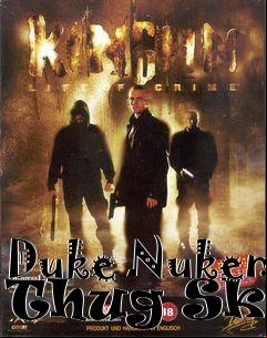 Box art for Duke Nukem Thug Skin