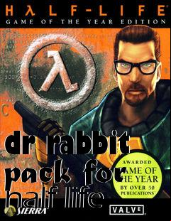 Box art for dr rabbit pack for half life