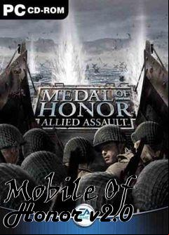 Box art for Mobile Of Honor v2.0