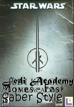 Box art for Jedi Academy Moves - Fast Saber Style