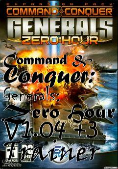 Box art for Command
& Conquer: Generals: Zero Hour V1.04 +3 Trainer