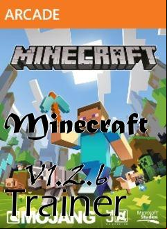 Box art for Minecraft
            V1.2.6 Trainer