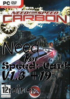 Box art for Need
            For Speed: Carbon V1.3 +19 Trainer