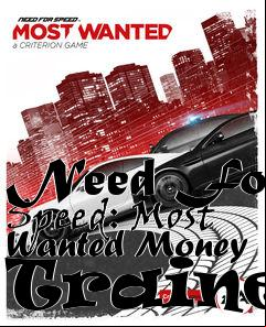 Box art for Need
For Speed: Most Wanted Money Trainer