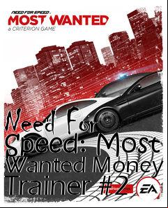 Box art for Need
For Speed: Most Wanted Money Trainer #2