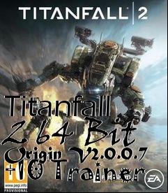 Box art for Titanfall
2 64 Bit Origin V2.0.0.7 +10 Trainer